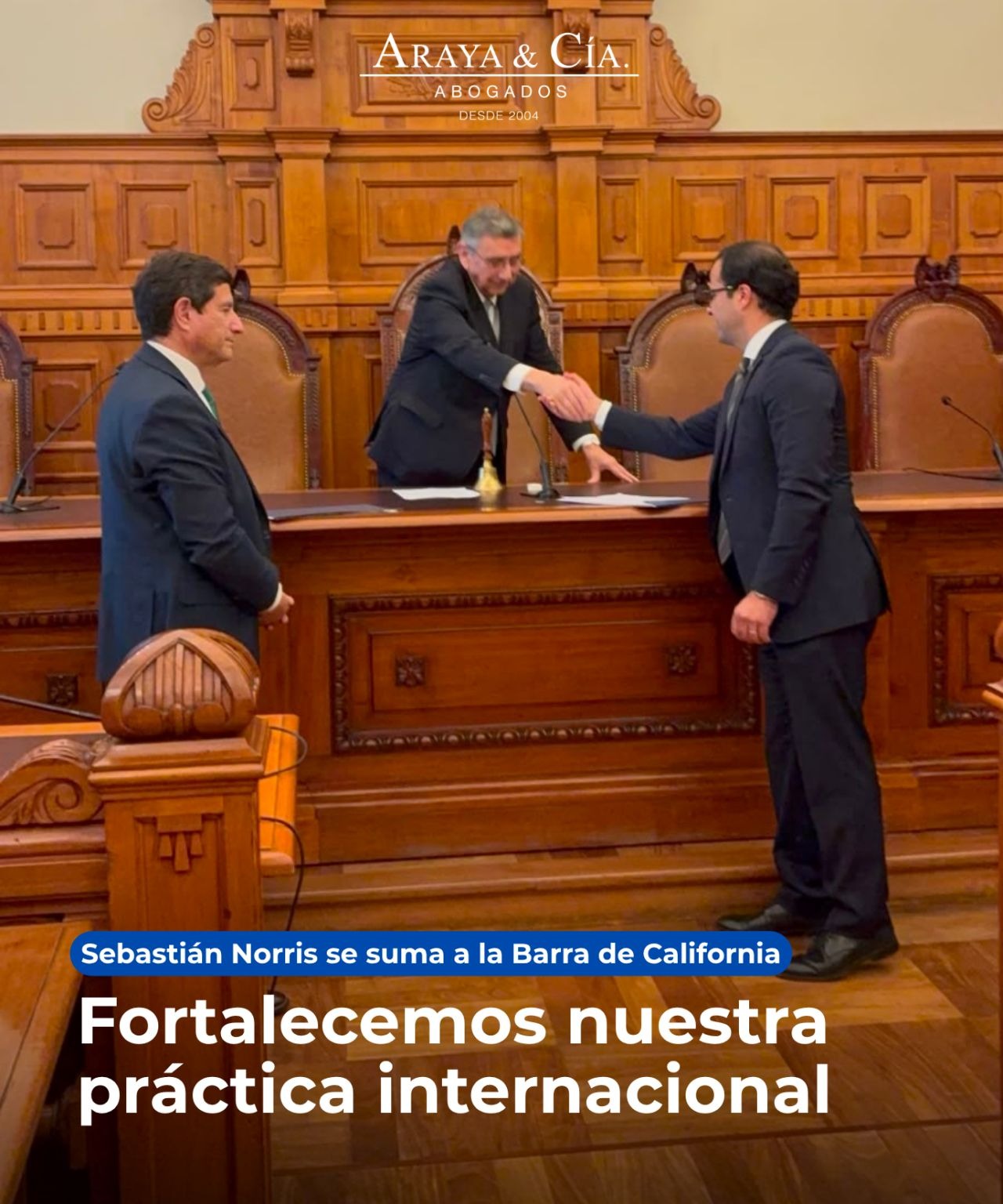 Araya & Cía. Abogados fortalece su práctica internacional con la incorporación de Sebastián Norris a la Barra de California